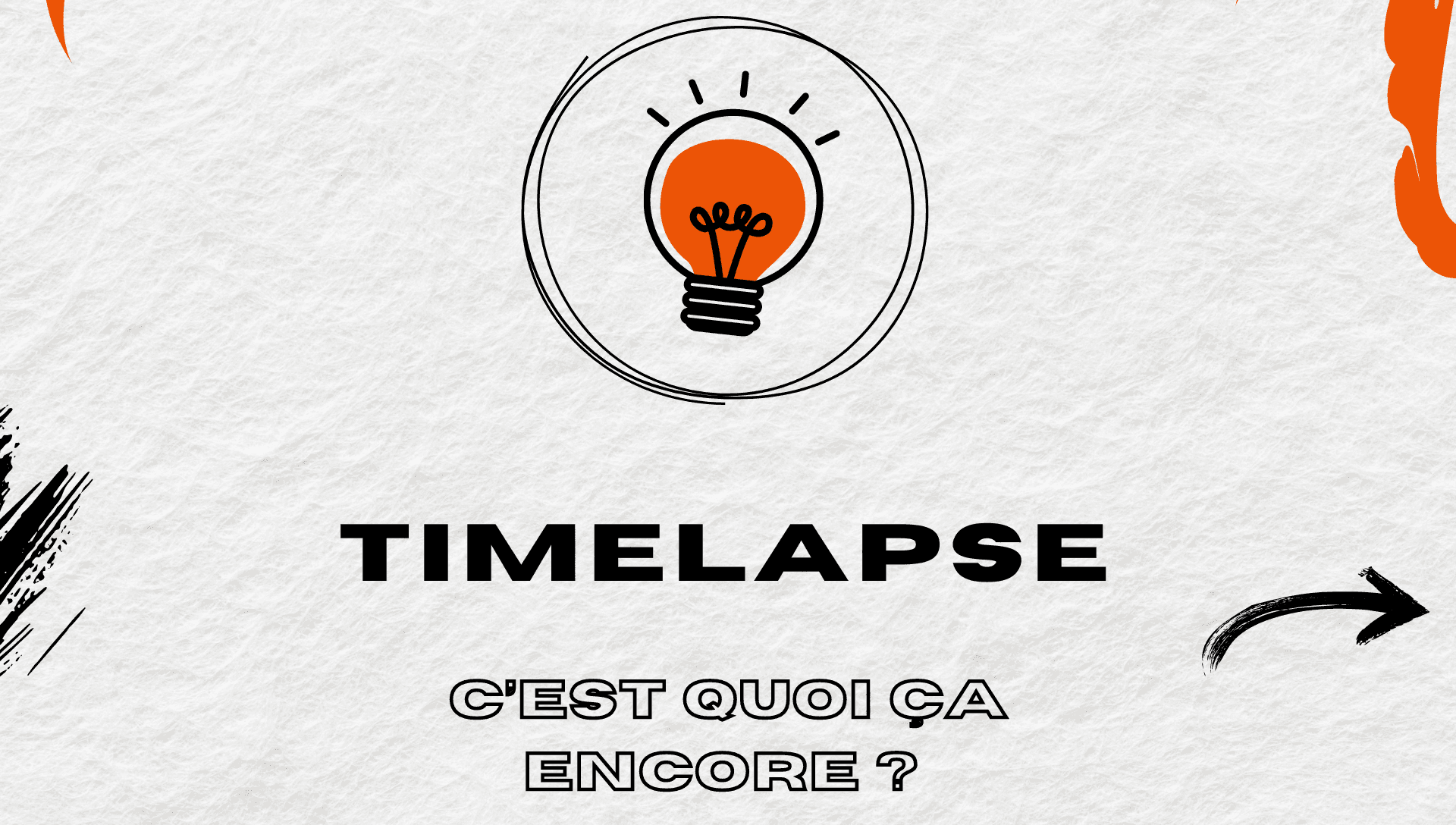 TILA VIDEO - TIMELAPSE C'EST QUOI ÇA ENCORE - SAINT-ETIENNE (42)